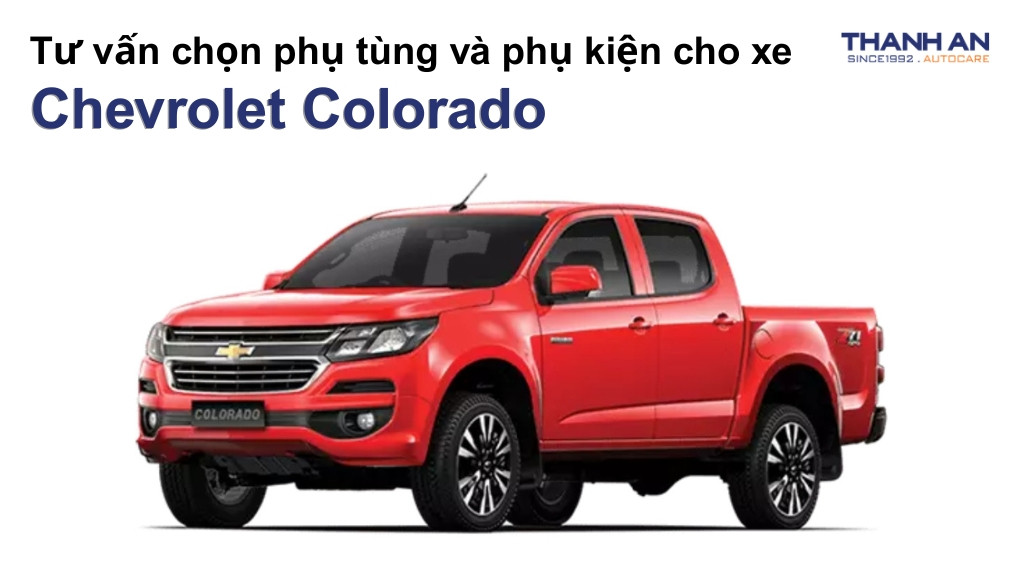 Phụ tùng và phụ kiện xe Chevrolet Colorado