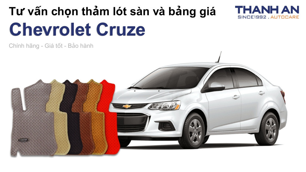 Thảm lót sàn xe Chevrolet Cruze loại nào tốt? Bảng giá mới nhất