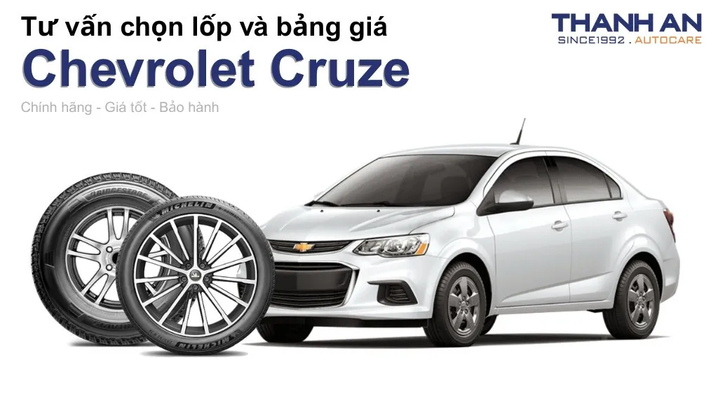 Lốp xe Chevrolet Cruze giá bao nhiêu? Sử dụng các kích thước nào?