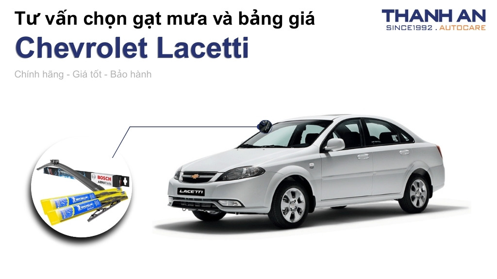 Gạt mưa xe Chevrolet Lacetti loại nào tốt? Bảng giá mới nhất
