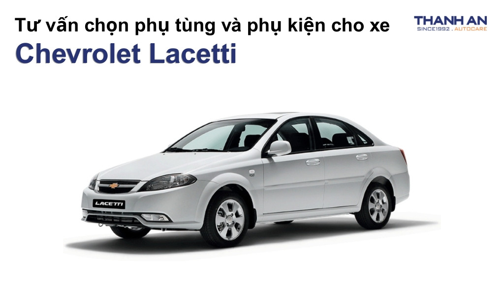Phụ tùng và phụ kiện xe Chevrolet Lacetti