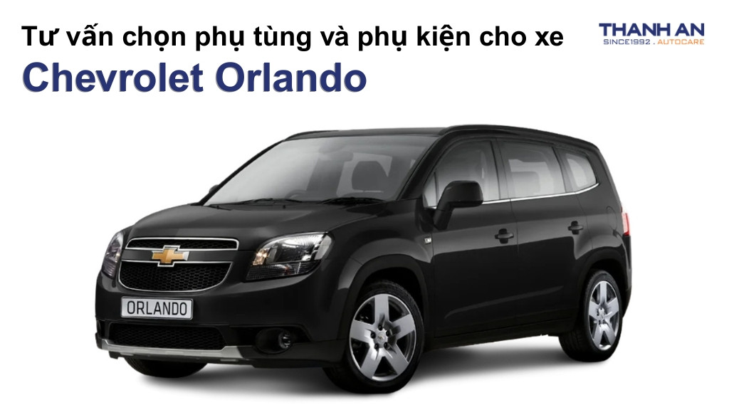 Phụ tùng và phụ kiện xe Chevrolet Orlando