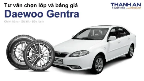 daewoo-gentra-nen-thay-lop-gi-chi-phi-bao-nhieu