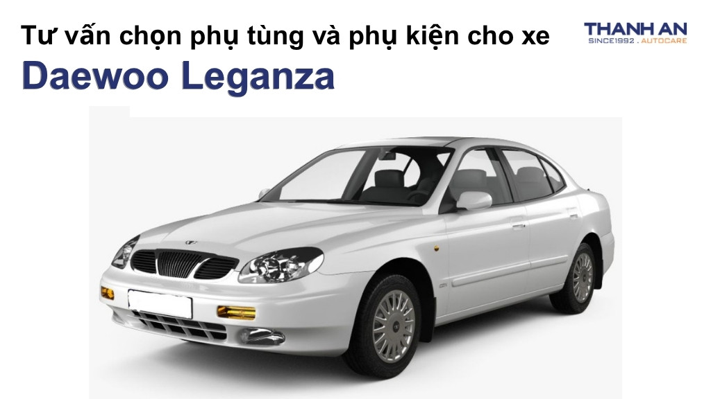 Phụ tùng và phụ kiện xe Daewoo Leganza