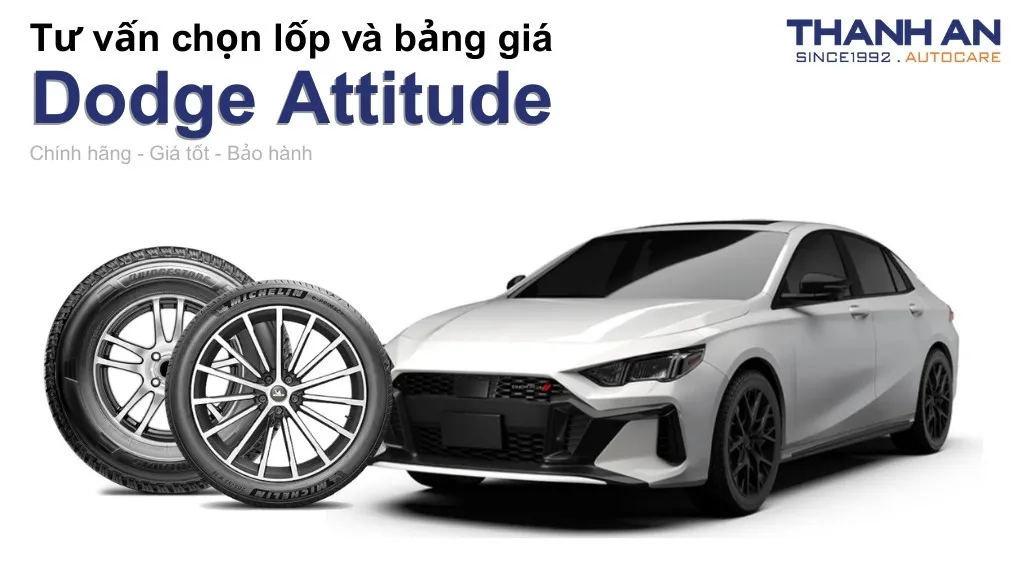 Lốp xe Dodge Attitude giá bao nhiêu? Sử dụng các kích thước nào?