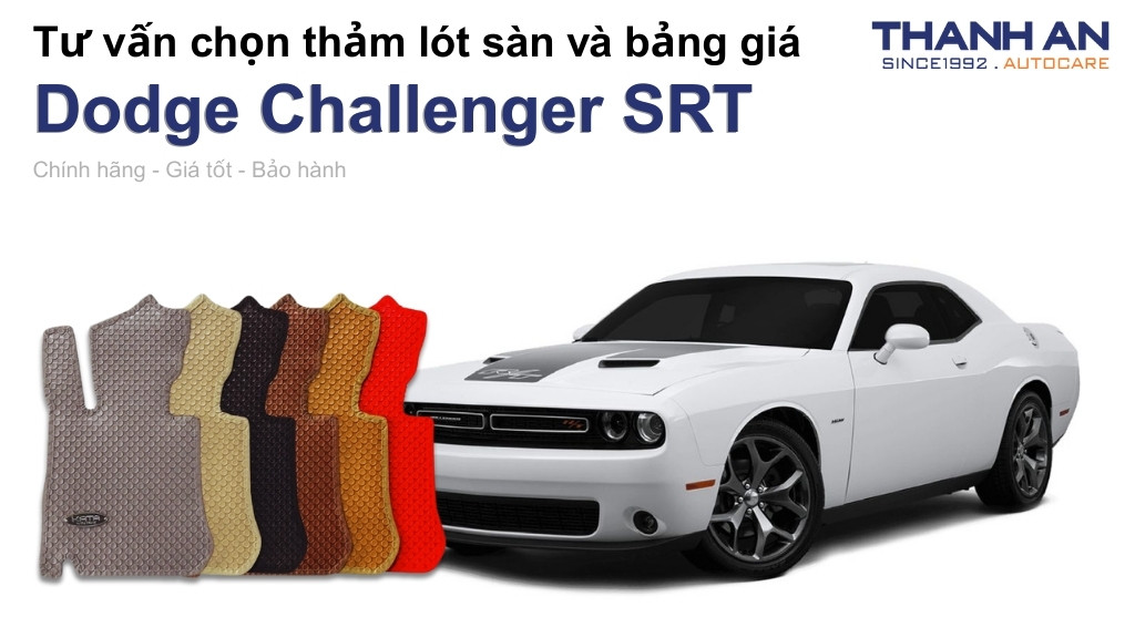 Thảm lót sàn xe Dodge Challenger SRT loại nào tốt? Bảng giá mới nhất