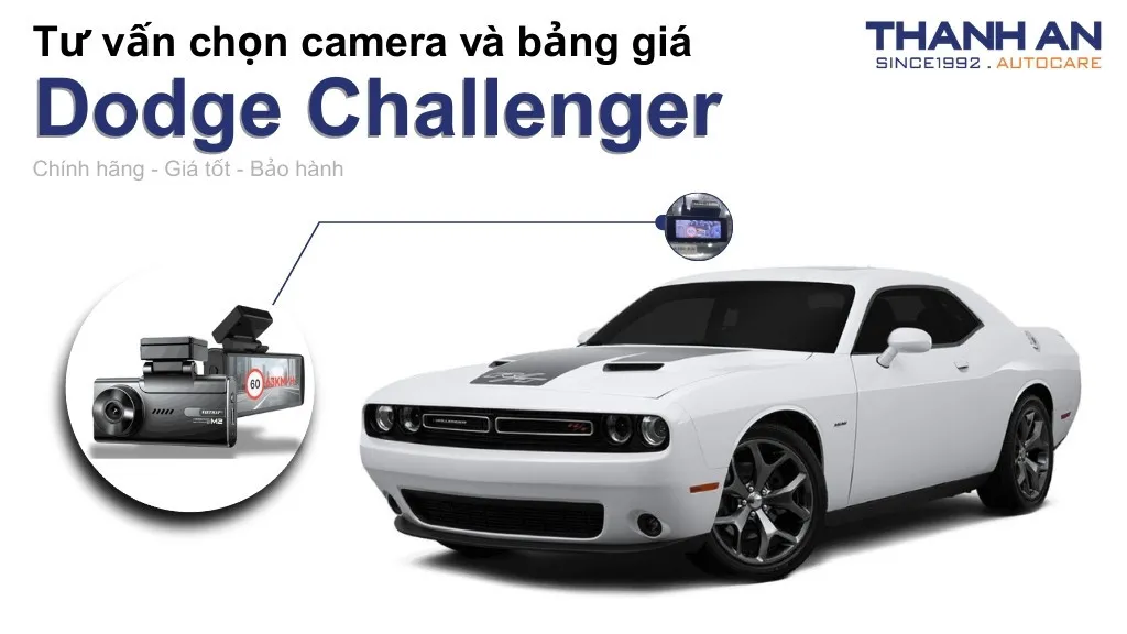 Camera hành trình xe Dodge Challenger loại nào tốt? Bảng giá mới nhất