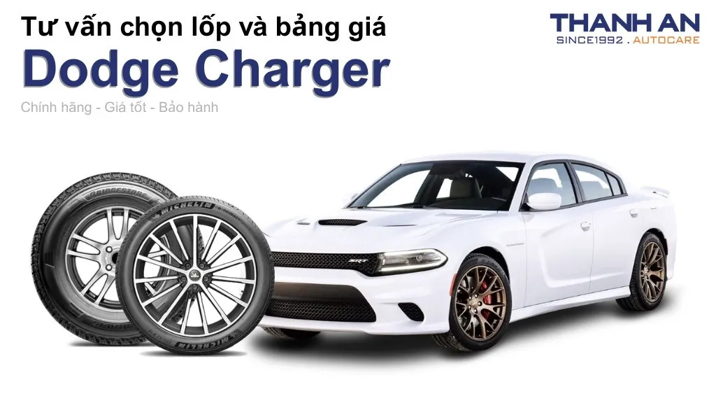 Lốp xe Dodge Charger giá bao nhiêu? Sử dụng các kích thước nào?