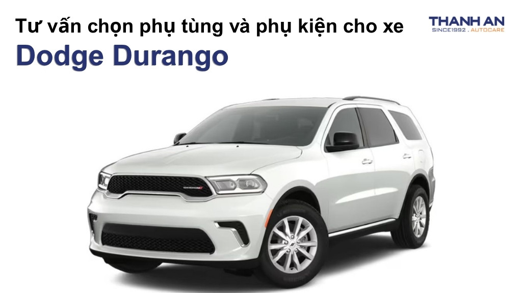 Phụ tùng và phụ kiện xe Dodge Durango