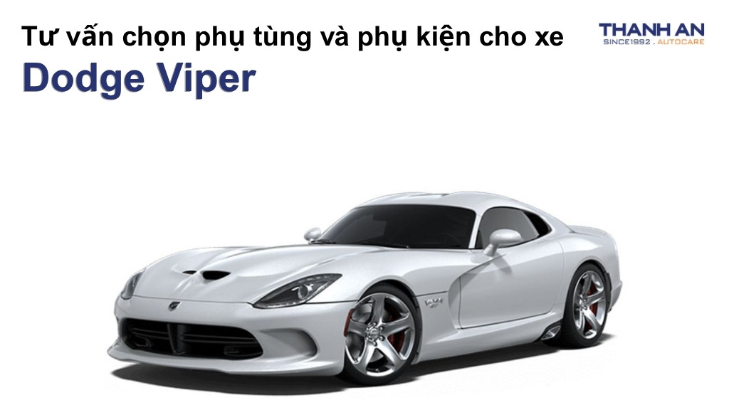 Phụ tùng và phụ kiện xe Dodge Viper