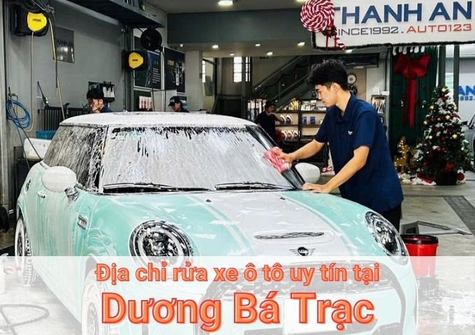Top 7+ địa chỉ trung tâm rửa xe ô tô uy tín tại Dương Bá Trạc TPHCM