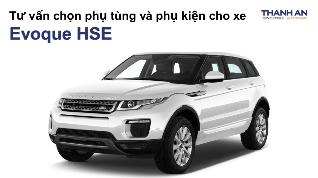 Phụ tùng và phụ kiện xe Evoque HSE