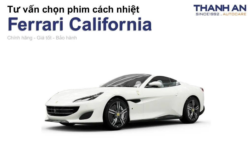 Dán phim cách nhiệt xe Ferrari California loại nào tốt? Bảng giá mới nhất