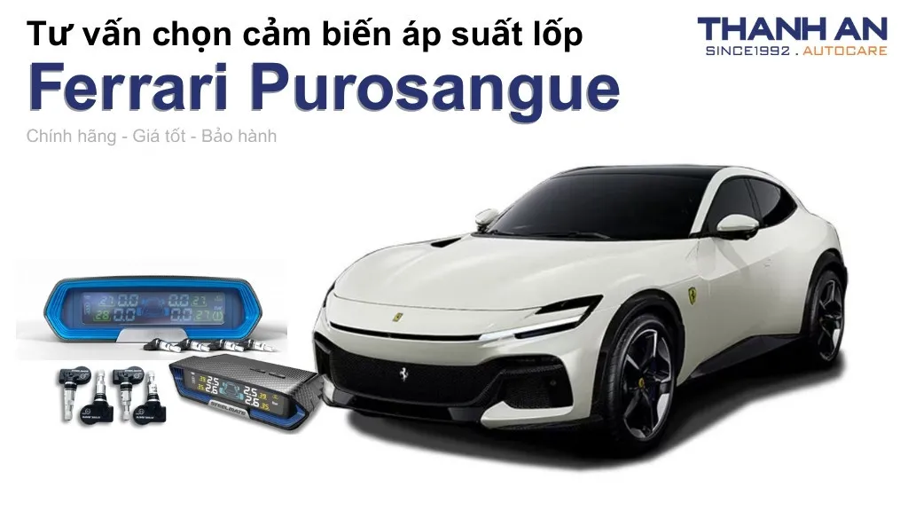 Cảm biến áp suất lốp xe Ferrari Purosangue loại nào tốt? Bảng giá mới nhất