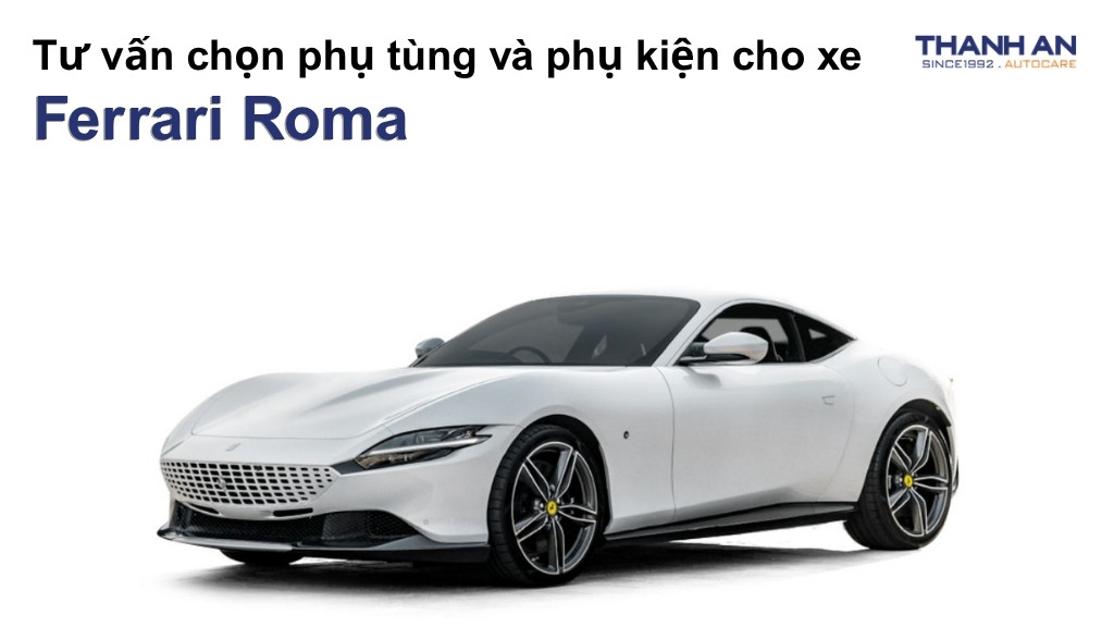 Phụ tùng và phụ kiện xe Ferrari Roma