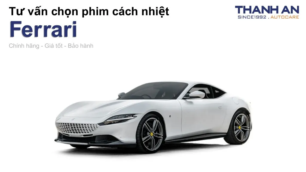 Dán phim cách nhiệt xe Ferrari loại nào tốt? Bảng giá mới nhất