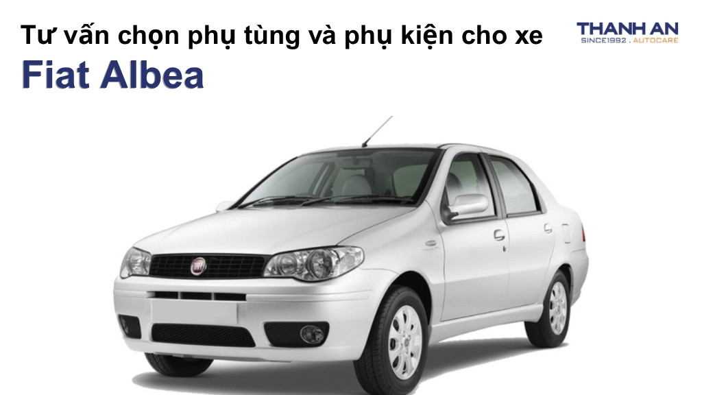 Phụ tùng và phụ kiện xe Fiat Albea