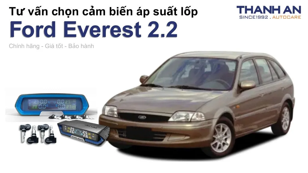 Cảm biến áp suất lốp xe Ford Everest 2.2 loại nào tốt? Bảng giá mới nhất