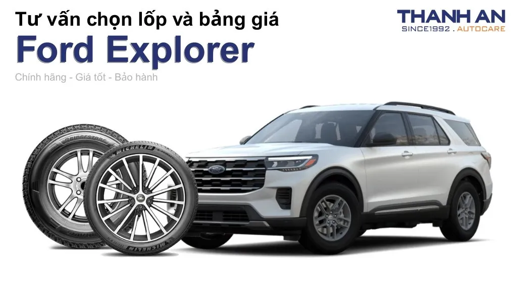 Lốp xe Ford Explorer giá bao nhiêu? Sử dụng các kích thước nào?