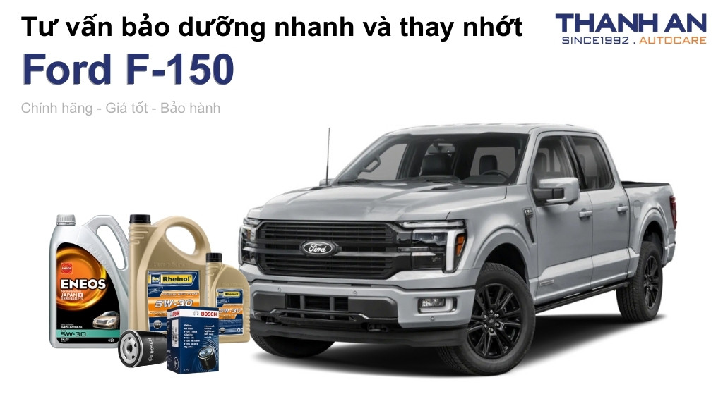 Dầu nhớt xe Ford F-150 loại nào tốt? Bảng giá mới nhất