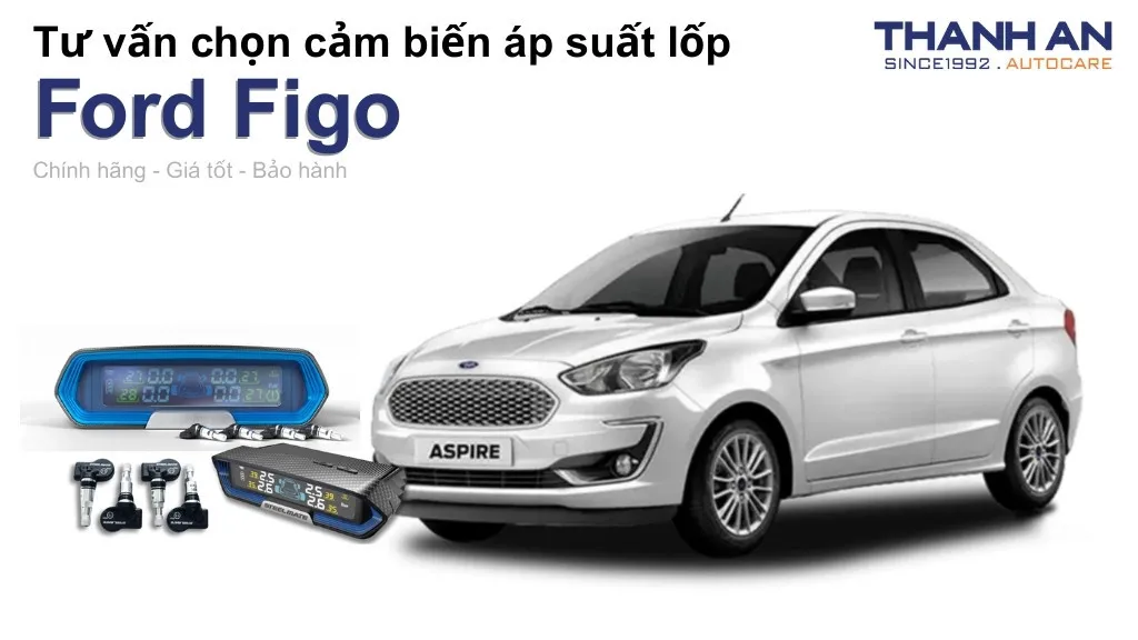 Cảm biến áp suất lốp xe Ford Figo loại nào tốt? Bảng giá mới nhất