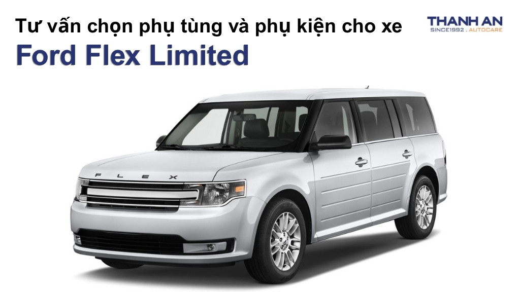 Phụ tùng và phụ kiện xe Ford Flex Limited