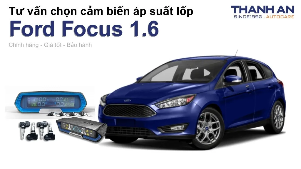 Cảm biến áp suất lốp xe Ford Focus 1.6 loại nào tốt? Bảng giá mới nhất