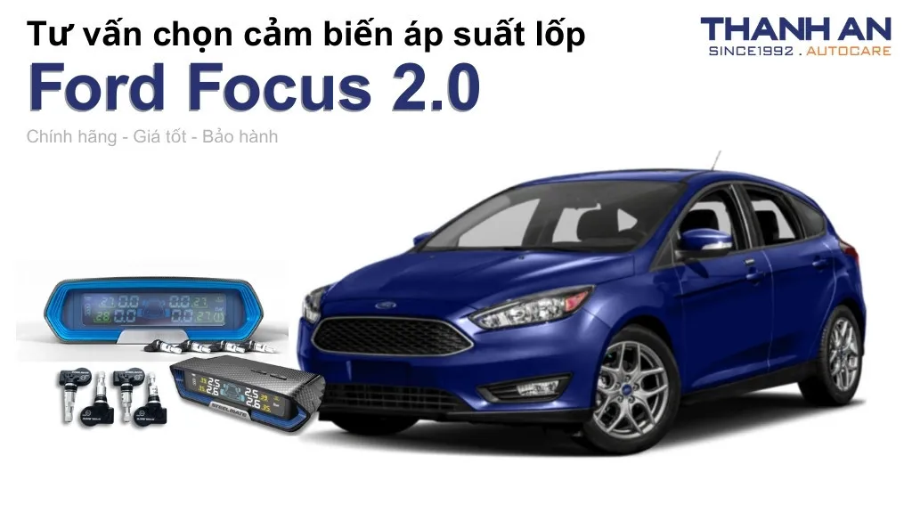 Cảm biến áp suất lốp xe Ford Focus 2.0 loại nào tốt? Bảng giá mới nhất