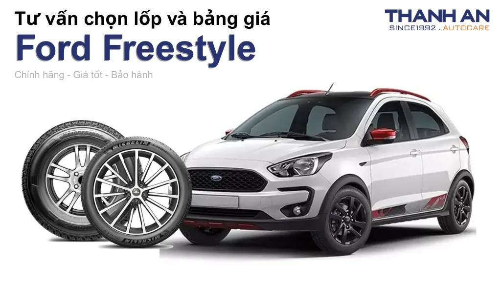 Lốp xe Ford Freestyle giá bao nhiêu? Sử dụng các kích thước nào?