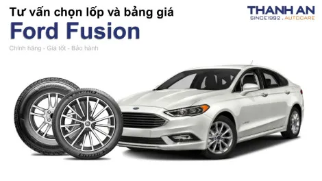 ford-fusion-nen-thay-lop-gi-chi-phi-bao-nhieu