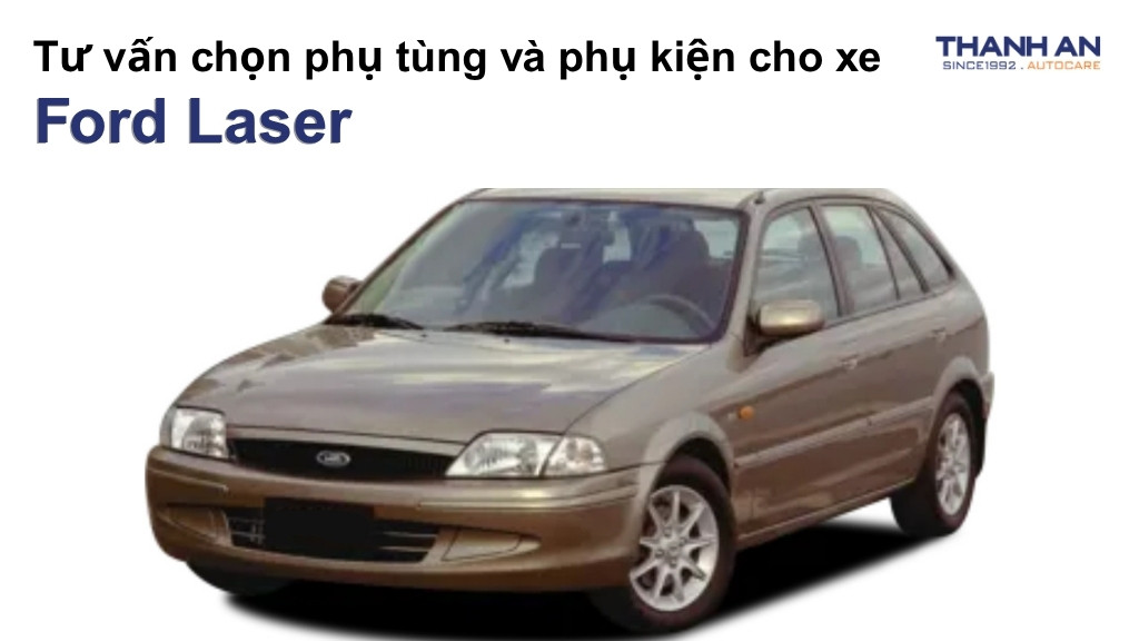 Phụ tùng và phụ kiện xe Ford Laser