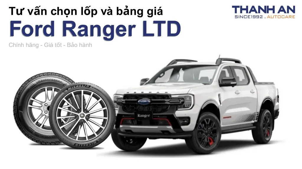 Lốp xe Ford Ranger LTD giá bao nhiêu? Sử dụng các kích thước nào?