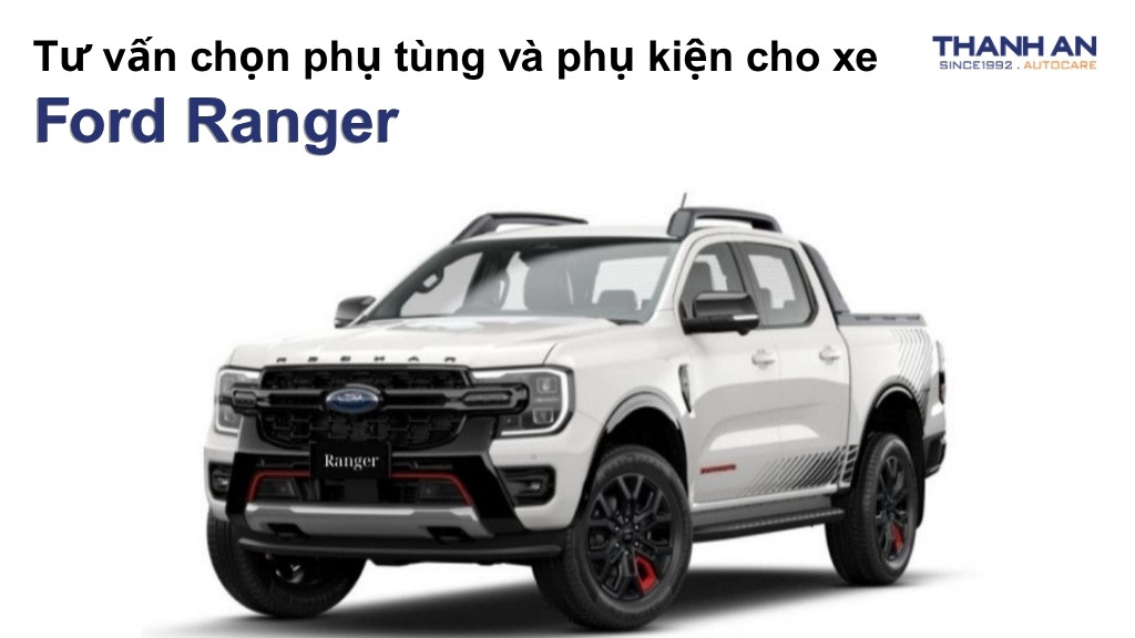 Phụ tùng và phụ kiện xe Ford Ranger