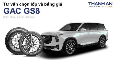 gac-gs8-nen-thay-lop-gi-chi-phi-bao-nhieu