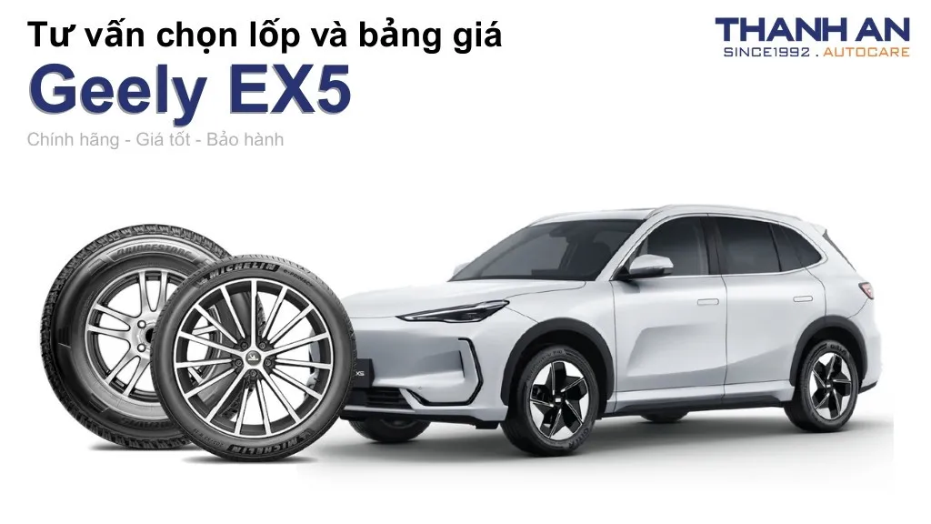 Lốp xe Geely EX5 giá bao nhiêu? Sử dụng các kích thước nào?