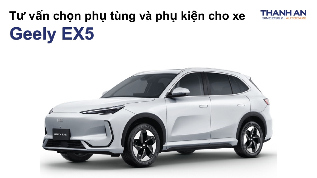 Phụ tùng và phụ kiện xe Geely EX5