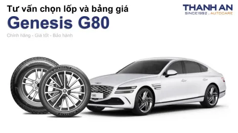 genesis-g80-nen-thay-lop-gi-chi-phi-bao-nhieu