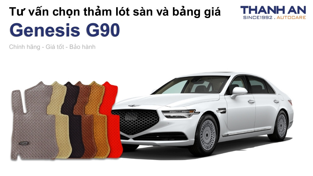 Thảm lót sàn xe Genesis G90 loại nào tốt? Bảng giá mới nhất