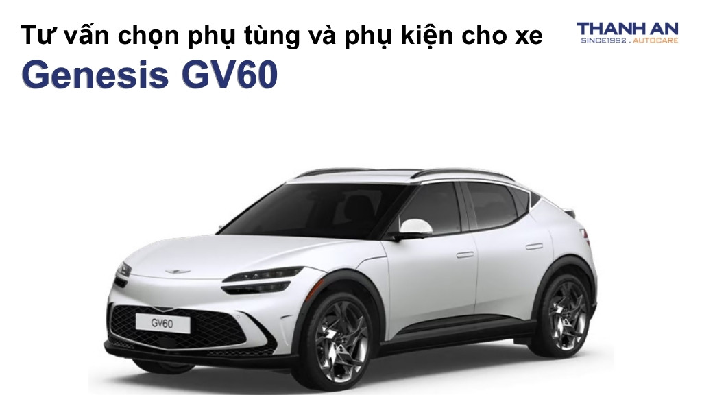 Phụ tùng và phụ kiện xe Genesis GV60