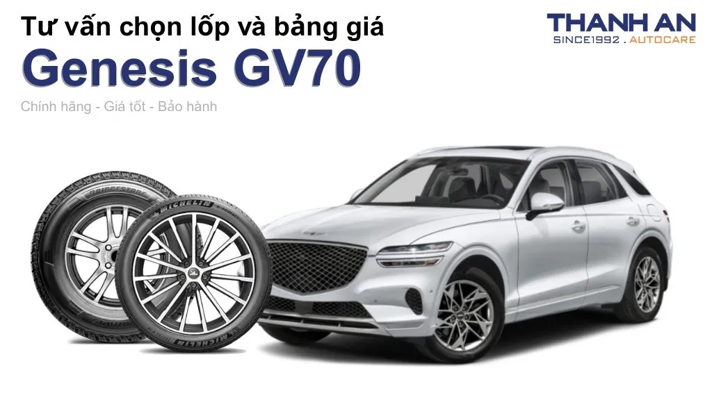 Lốp xe Genesis GV70 giá bao nhiêu? Sử dụng các kích thước nào?