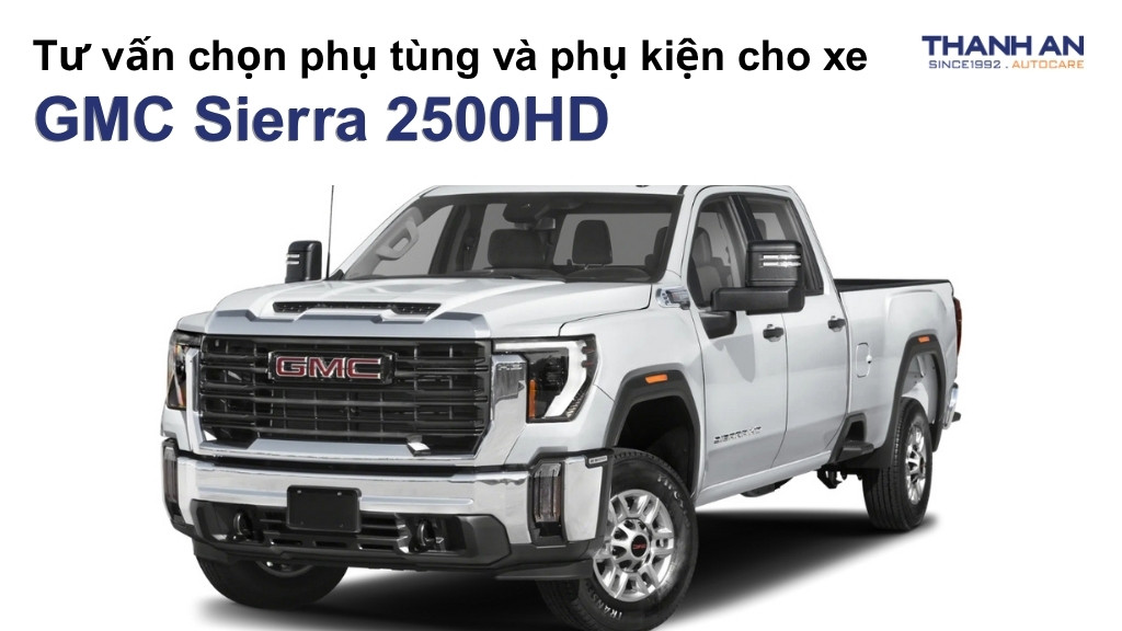 Phụ tùng và phụ kiện xe GMC Sierra 2500HD