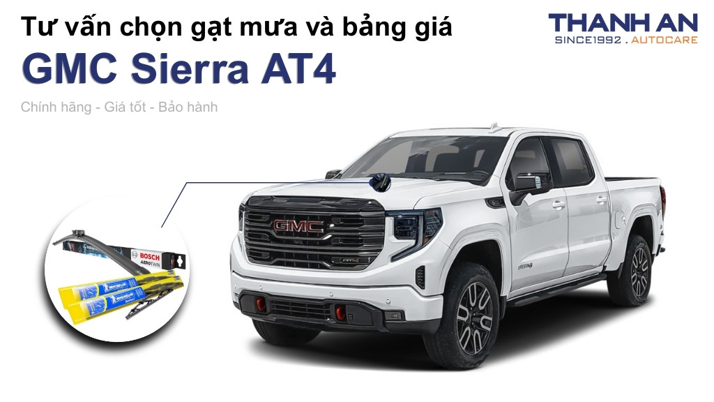 Gạt mưa xe GMC Sierra AT4 loại nào tốt? Bảng giá mới nhất