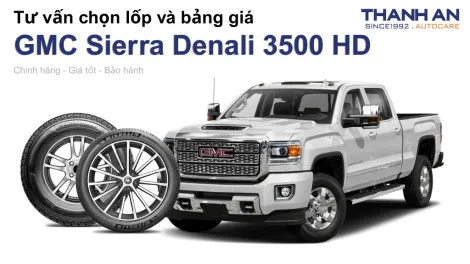 gmc-sierra-denali-3500-hd-nen-thay-lop-gi-chi-phi-bao-nhieu