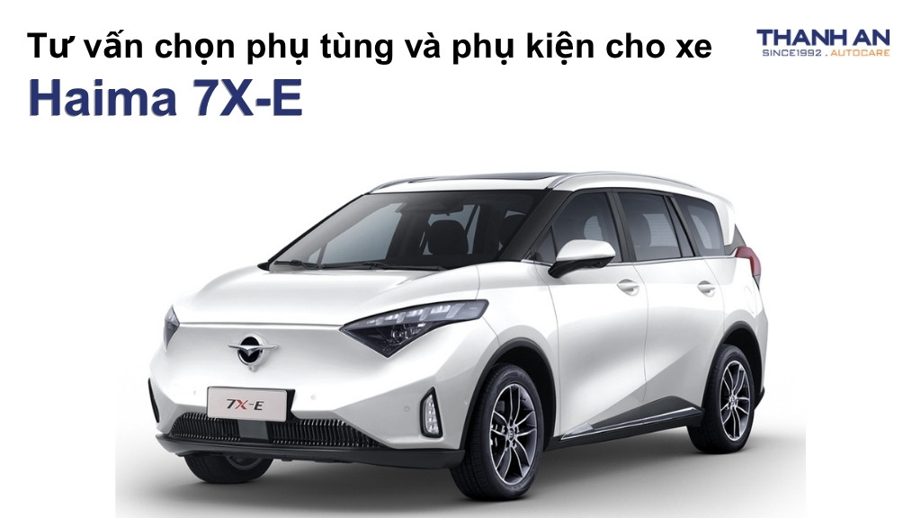 Phụ tùng và phụ kiện xe Haima 7X-E