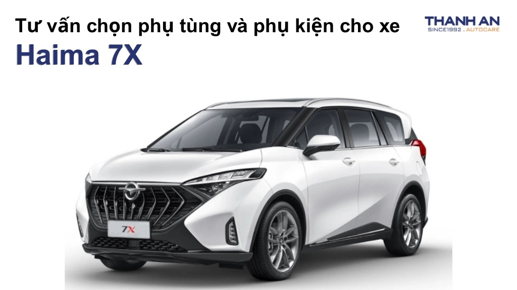 Phụ tùng và phụ kiện xe Haima 7X