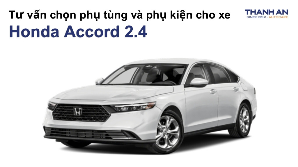 Phụ tùng và phụ kiện xe Honda Accord 2.4