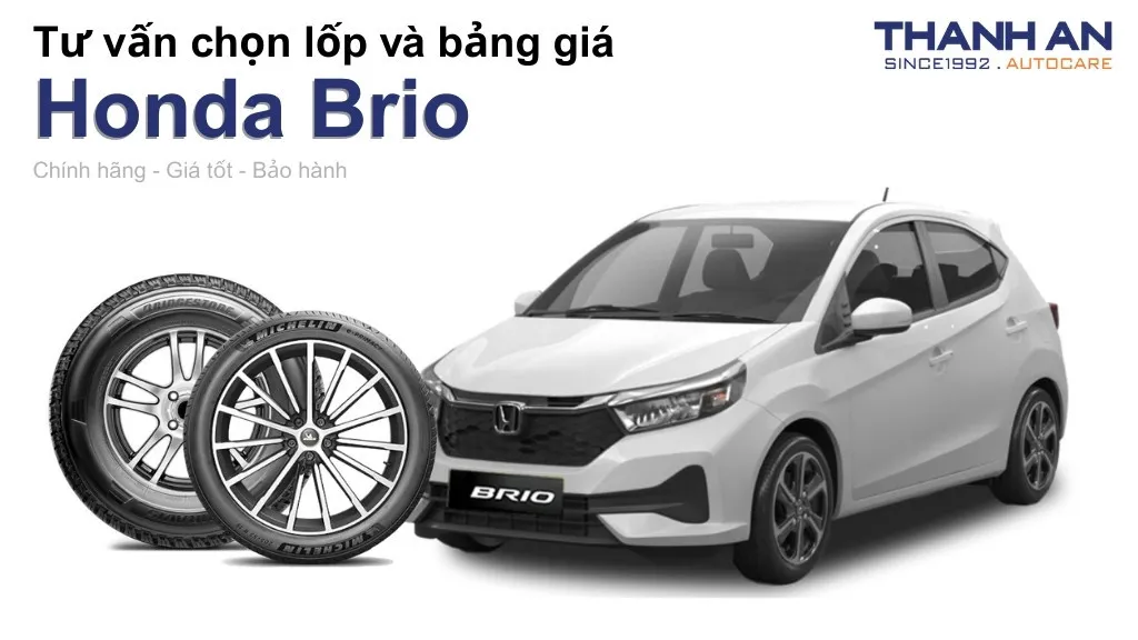 Lốp xe Honda Brio giá bao nhiêu? Sử dụng các kích thước nào?