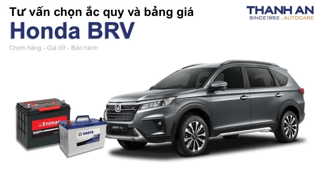 Bình ắc quy xe Honda BRV loại nào tốt? Bảng giá mới nhất
