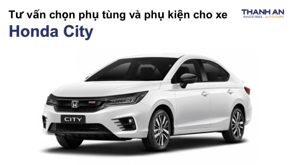 Phụ tùng và phụ kiện xe Honda City