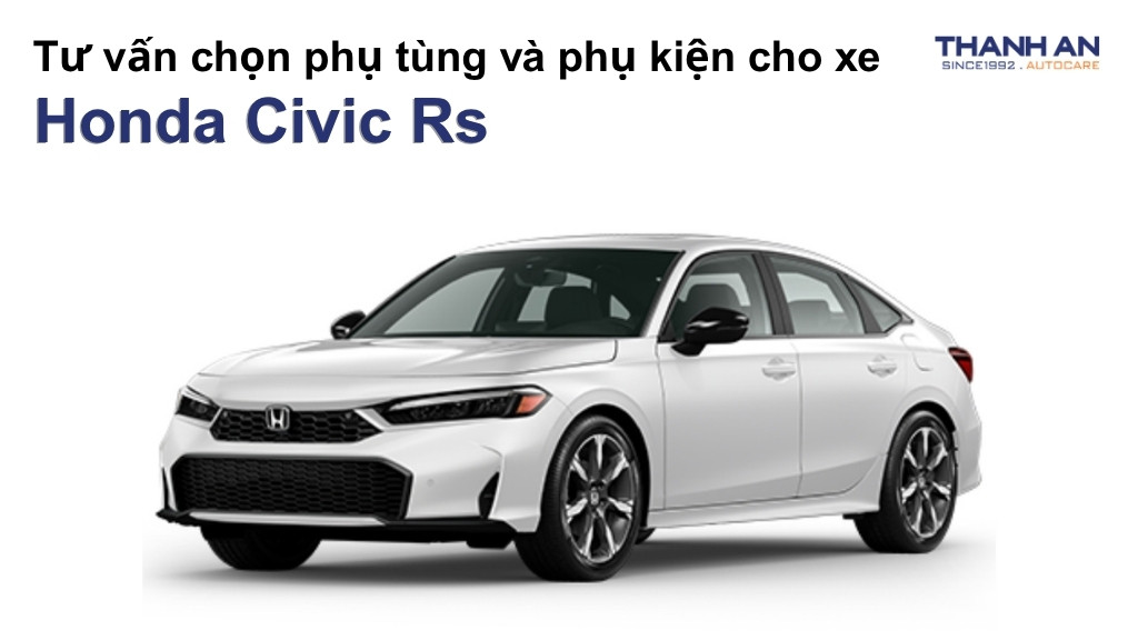Phụ tùng và phụ kiện xe Honda Civic Rs